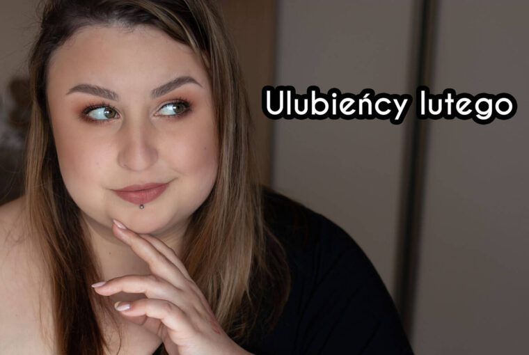 ulubieńcy lutego